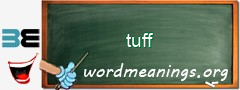 WordMeaning blackboard for tuff